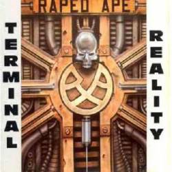 Raped Ape : Terminal Reality